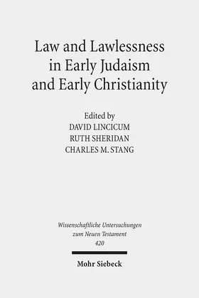 Lincicum / Sheridan / Stang |  Law and Lawlessness in Early Judaism and Early Christianity | eBook | Sack Fachmedien