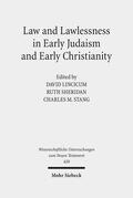 Lincicum / Sheridan / Stang |  Law and Lawlessness in Early Judaism and Early Christianity | eBook | Sack Fachmedien