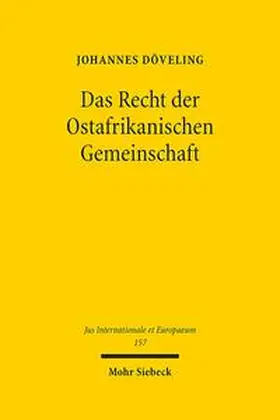 Döveling |  Das Recht der Ostafrikanischen Gemeinschaft | Buch |  Sack Fachmedien