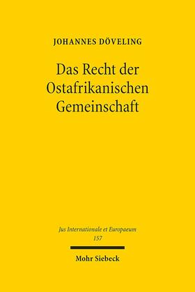 Döveling | Döveling, J: Recht der Ostafrikanischen Gemeinschaft | Buch | 978-3-16-156717-9 | sack.de