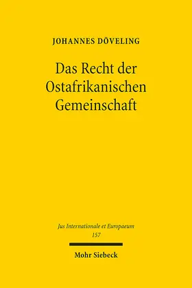 Döveling |  Das Recht der Ostafrikanischen Gemeinschaft | eBook | Sack Fachmedien