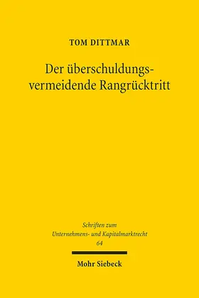 Dittmar |  Der überschuldungsvermeidende Rangrücktritt | Buch |  Sack Fachmedien