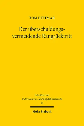 Dittmar |  Der überschuldungsvermeidende Rangrücktritt | eBook | Sack Fachmedien