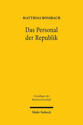 Roßbach | Roßbach, M: Personal der Republik | Buch | 978-3-16-156721-6 | sack.de