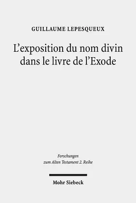 Lepesqueux |  L'exposition du nom divin dans le livre de l'Exode | eBook | Sack Fachmedien