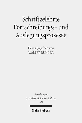 Bührer |  Schriftgelehrte Fortschreibungs- und Auslegungsprozesse | eBook | Sack Fachmedien