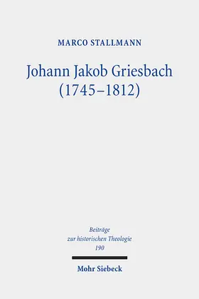Stallmann |  Johann Jakob Griesbach (1745-1812) | eBook | Sack Fachmedien