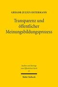 Ostermann |  Transparenz und öffentlicher Meinungsbildungsprozess | Buch |  Sack Fachmedien
