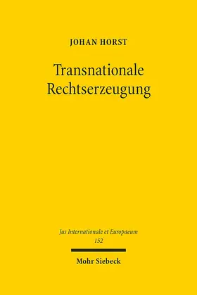 Horst |  Transnationale Rechtserzeugung | Buch |  Sack Fachmedien