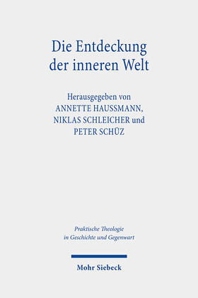 Haußmann / Schleicher / Schüz |  Die Entdeckung der inneren Welt | Buch |  Sack Fachmedien