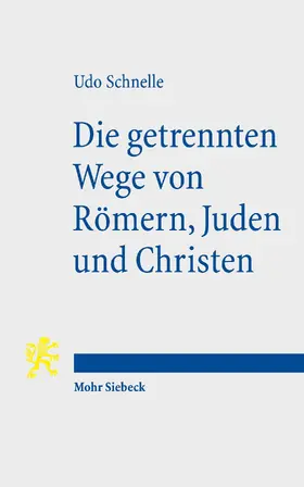 Schnelle | Die getrennten Wege von Römern, Juden und Christen | E-Book | www.sack.de