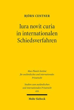 Centner |  Centner, B: Iura novit curia in internationalen Schiedsverfa | Buch |  Sack Fachmedien