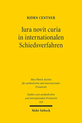 Centner |  Centner, B: Iura novit curia in internationalen Schiedsverfa | Buch |  Sack Fachmedien