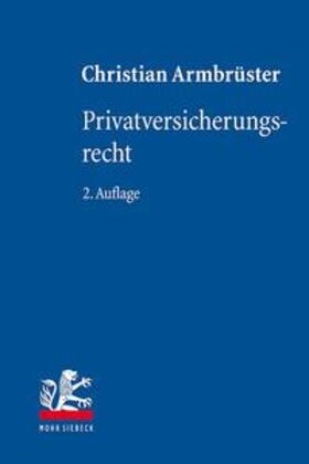 Armbrüster | Armbrüster, C: Privatversicherungsrecht | Buch | 978-3-16-156838-1 | sack.de