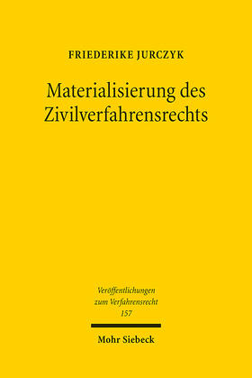 Jurczyk |  Materialisierung des Zivilverfahrensrechts | eBook | Sack Fachmedien