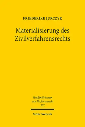 Jurczyk |  Materialisierung des Zivilverfahrensrechts | eBook | Sack Fachmedien