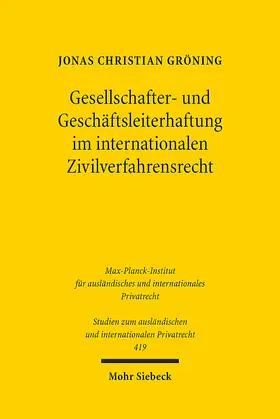 Gröning |  Gesellschafter- und Geschäftsleiterhaftung im internationalen Zivilverfahrensrecht | eBook | Sack Fachmedien