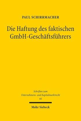 Schirrmacher | Die Haftung des faktischen GmbH-Geschäftsführers | Buch | sack.de