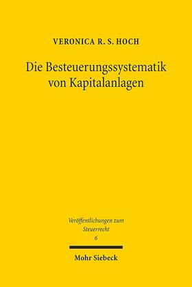Hoch | Hoch, V: Besteuerungssystematik von Kapitalanlagen | Buch | 978-3-16-156848-0 | sack.de