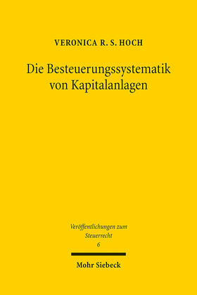 Hoch | Die Besteuerungssystematik von Kapitalanlagen | E-Book | sack.de