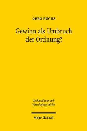 Fuchs |  Gewinn als Umbruch der Ordnung? | eBook | Sack Fachmedien