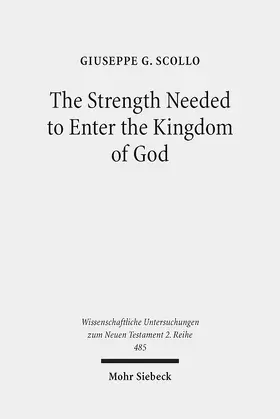 Scollo |  The Strength Needed to Enter the Kingdom of God | eBook | Sack Fachmedien