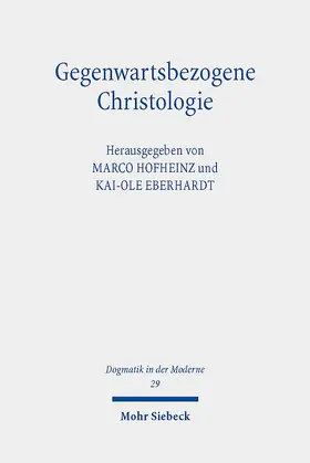 Hofheinz / Eberhardt |  Gegenwartsbezogene Christologie | Buch |  Sack Fachmedien