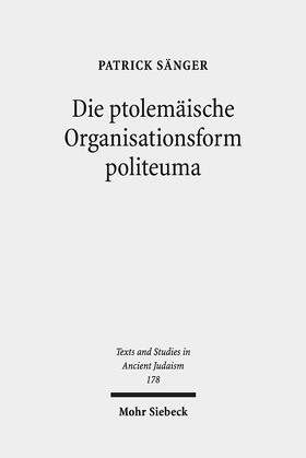 Sänger |  Sänger, P: Die ptolemäische Organisationsform politeuma | Buch |  Sack Fachmedien