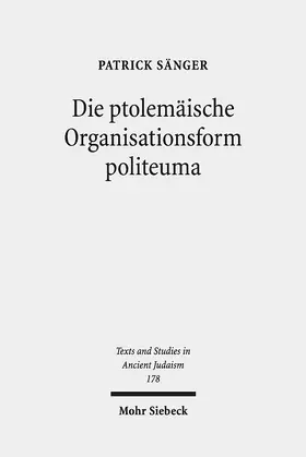 Sänger |  Die ptolemäische Organisationsform politeuma | eBook | Sack Fachmedien