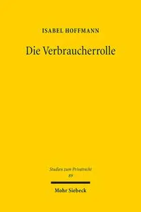Hoffmann | Die Verbraucherrolle | Buch | 978-3-16-156907-4 | sack.de