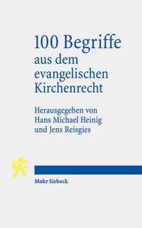 Heinig / Reisgies |  100 Begriffe aus dem evangelischen Kirchenrecht | Buch |  Sack Fachmedien