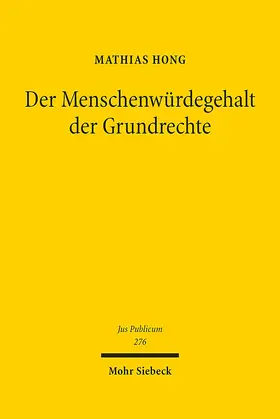 Hong |  Der Menschenwürdegehalt der Grundrechte | Buch |  Sack Fachmedien