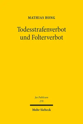 Hong |  Todesstrafenverbot und Folterverbot | Buch |  Sack Fachmedien