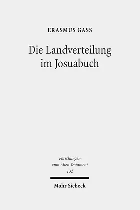 Gaß | Die Landverteilung im Josuabuch | Buch | 978-3-16-156944-9 | www.sack.de