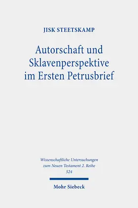 Steetskamp |  Autorschaft und Sklavenperspektive im Ersten Petrusbrief | eBook | Sack Fachmedien