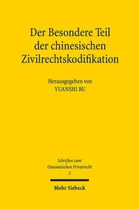 Bu |  Der Besondere Teil der chinesischen Zivilrechtskodifikation | Buch |  Sack Fachmedien