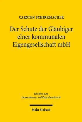 Schirrmacher | Der Schutz der Gläubiger einer kommunalen Eigengesellschaft mbH | E-Book | sack.de