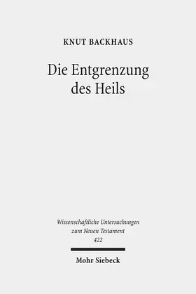 Backhaus |  Die Entgrenzung des Heils | eBook | Sack Fachmedien