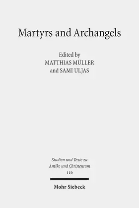 Müller / Uljas | Martyrs and Archangels | E-Book | www.sack.de