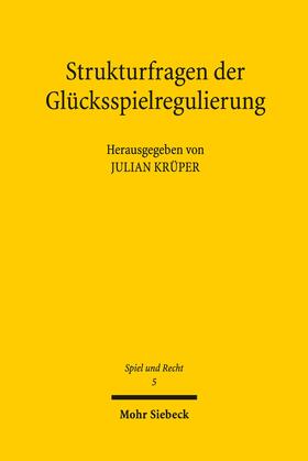 Krüper | Strukturfragen der Glücksspielregulierung | E-Book | sack.de