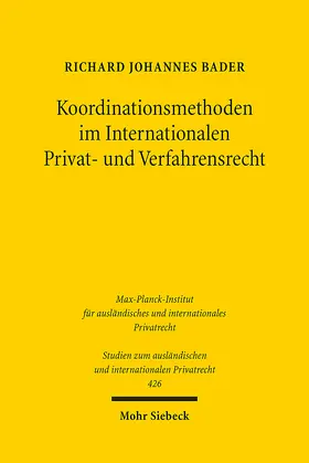 Bader |  Koordinationsmethoden im Internationalen Privat- und Verfahrensrecht | eBook | Sack Fachmedien