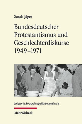 Jäger | Bundesdeutscher Protestantismus und Geschlechterdiskurse 1949-1971 | E-Book | sack.de