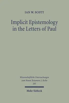 Scott |  Implicit Epistemology in the Letters of Paul | eBook | Sack Fachmedien