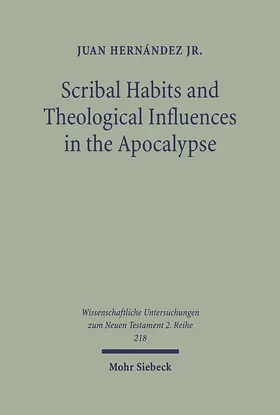 Hernández |  Scribal Habits and Theological Influences in the Apocalypse | eBook | Sack Fachmedien