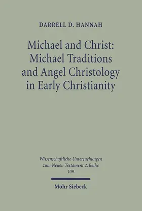 Hannah |  Michael and Christ: Michael Traditions and Angel Christology in Early Christianity | eBook | Sack Fachmedien