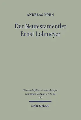 Köhn |  Der Neutestamentler Ernst Lohmeyer | eBook | Sack Fachmedien