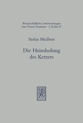 Meissner |  Die Heimholung des Ketzers | eBook | Sack Fachmedien