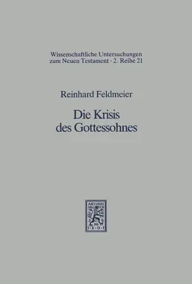 Feldmeier |  Die Krisis des Gottessohnes | eBook | Sack Fachmedien