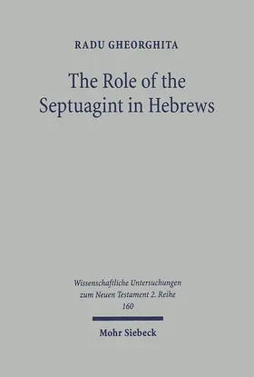 Gheorghita |  The Role of the Septuagint in Hebrews | eBook | Sack Fachmedien
