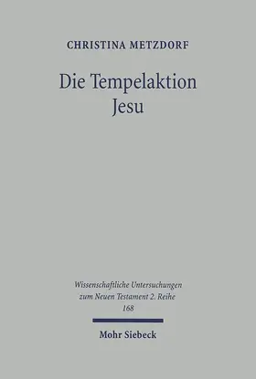 Metzdorf |  Die Tempelaktion Jesu | eBook | Sack Fachmedien
